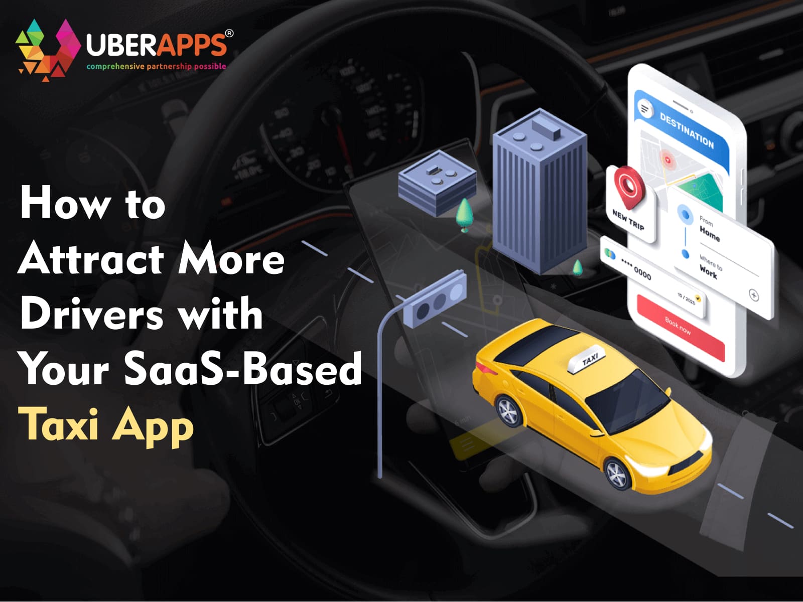 How to Attract More Drivers with Your SaaS-Based Taxi App