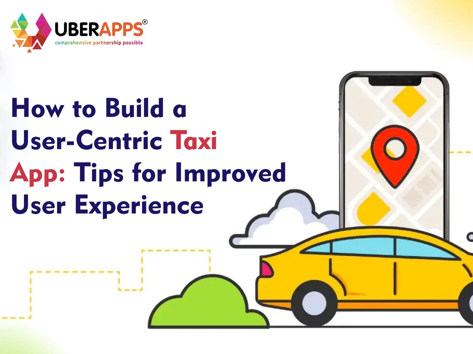 How to Build a User-Centric Taxi App: Tips for Improved User Experience